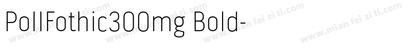 PollFothic300mg Bold字体转换